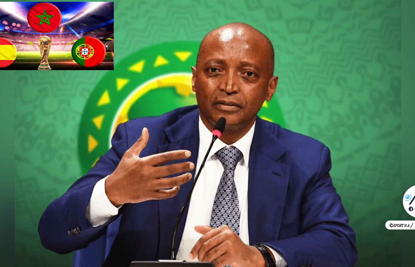Mondial 2030 : la CAF heureuse du choix du trio Maroc-Portugal-Espagne