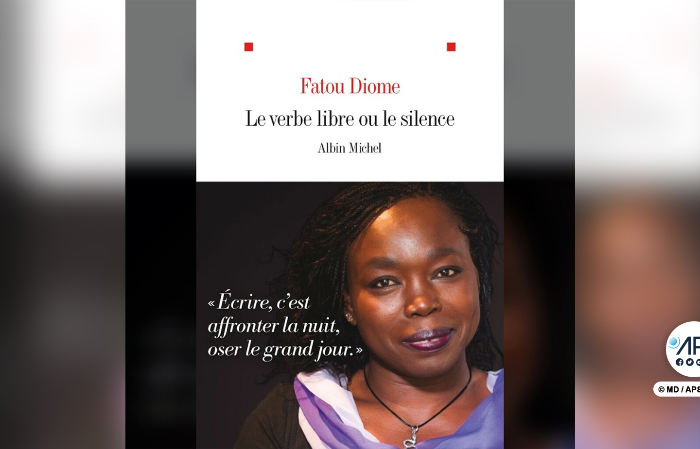 “Le verbe libre ou le silence”, de Fatou Diome, un vibrant plaidoyer pour la liberté des écrivains
