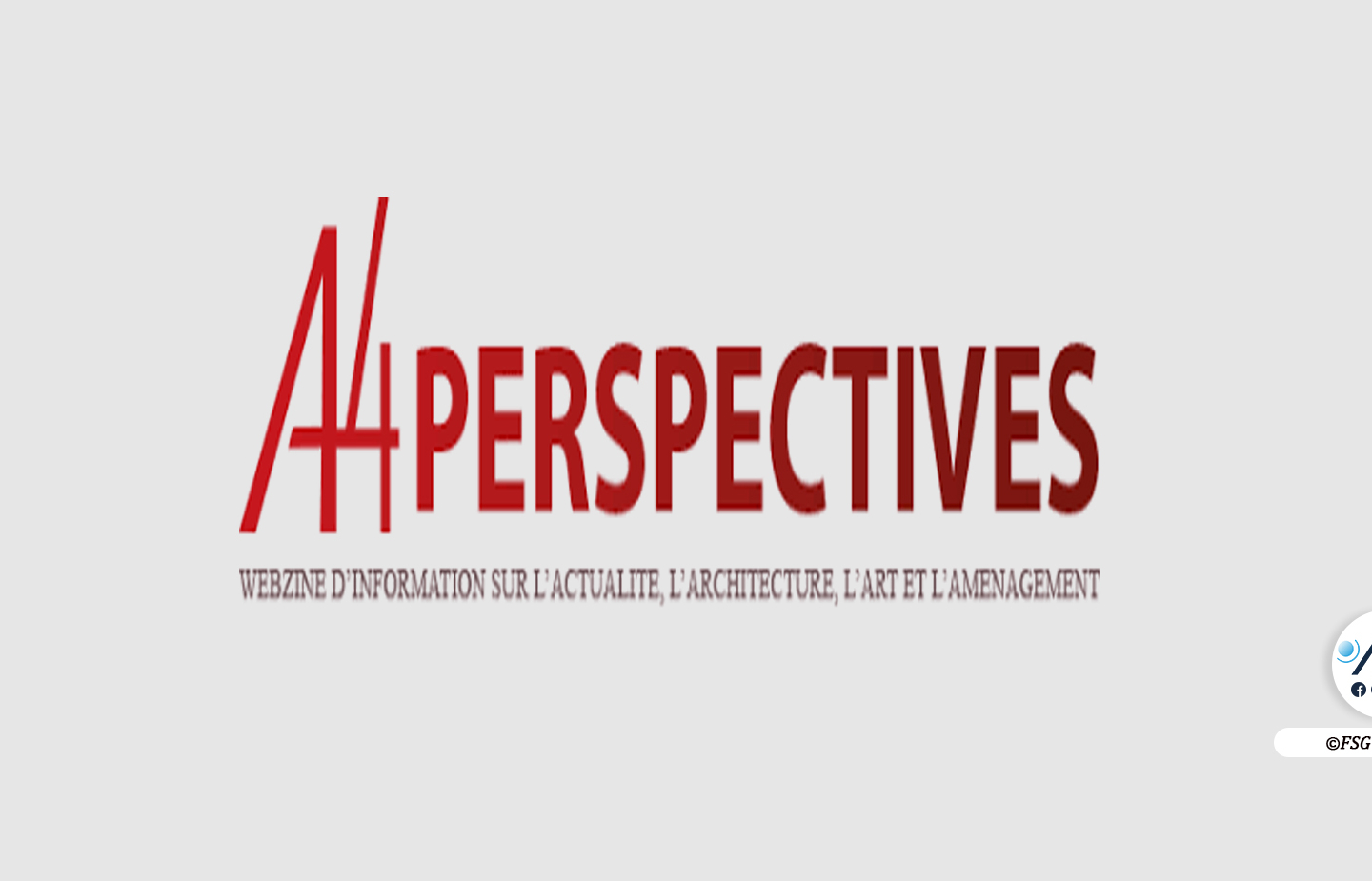 Architecture, art et aménagement : A4 Perspectives veut servir de trait d’union avec le grand public