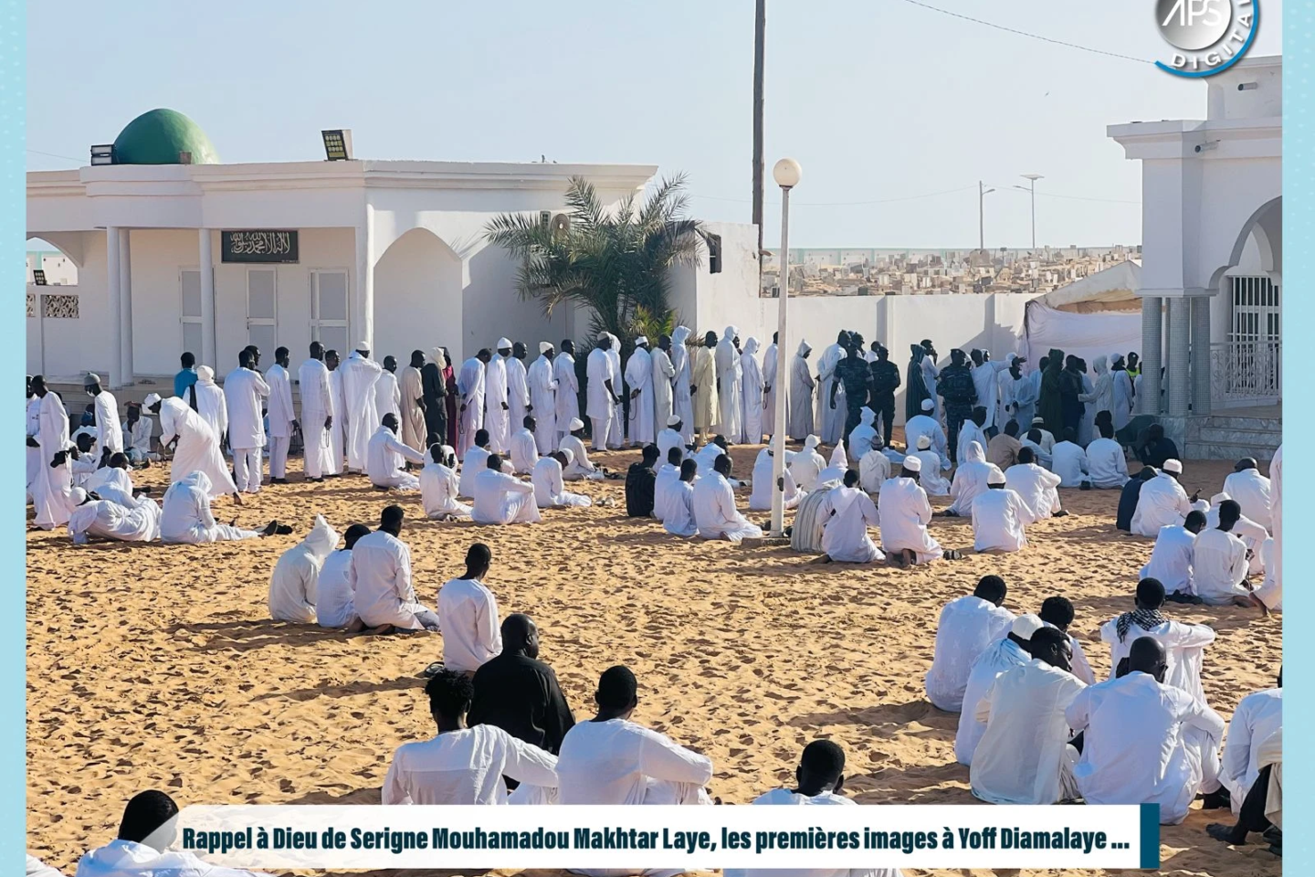 Rappel à Dieu de Serigne Mouhamadou Makhtar Laye, les premières images à Yoff Diamalaye …