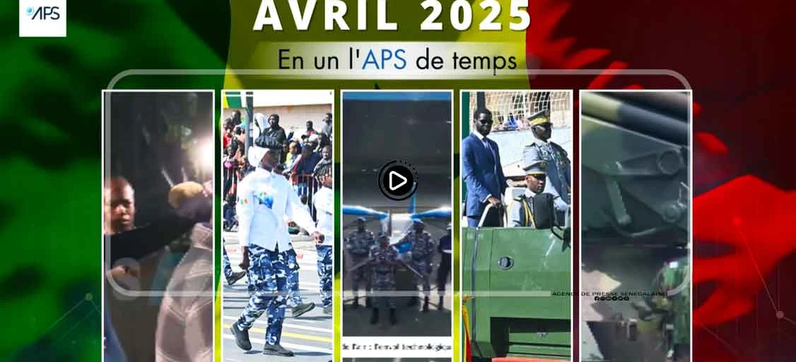 Avril 2025, en un l’APS de temps : Défilé militaire, Bassirou Diomaye Faye, le 4 avril à l’honneur