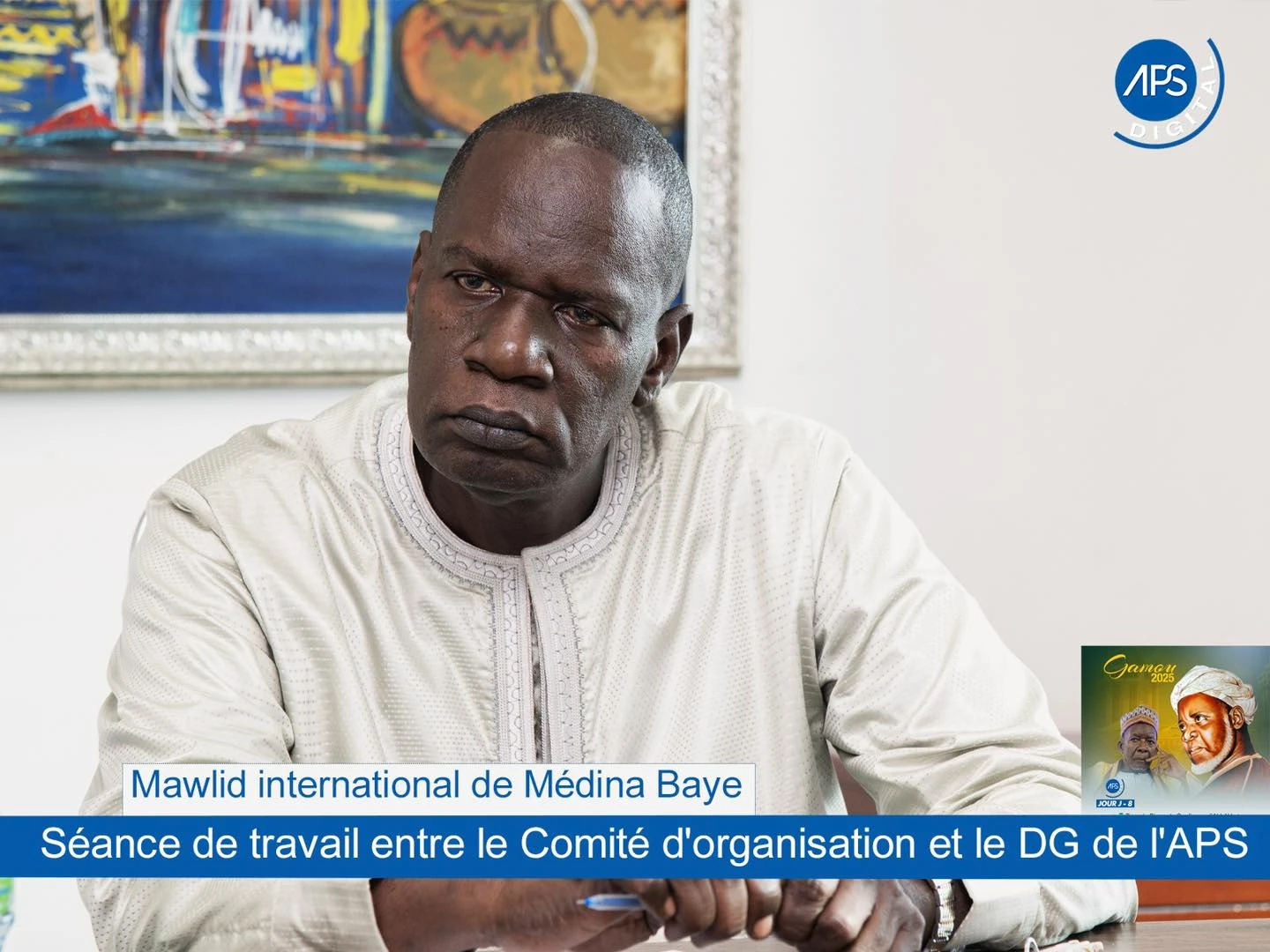 Mawlid international de Médina Baye : Séance de travail entre le Comité d'organisation et le DG de l'APS