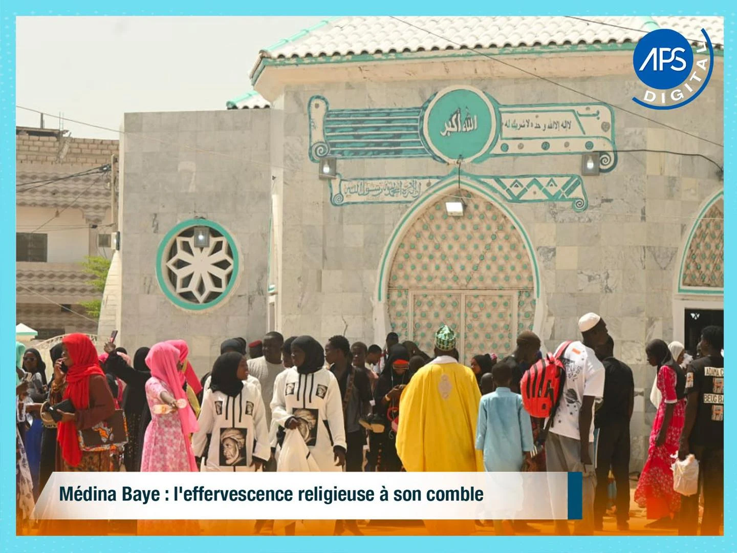 Médina Baye : l'effervescence religieuse à son comble