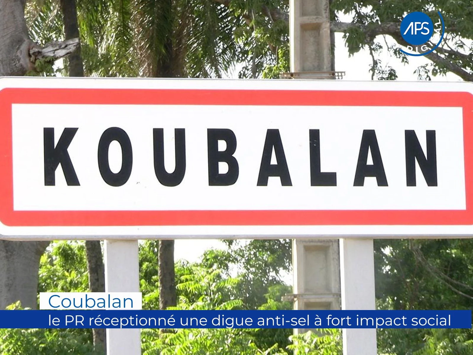 Koubalan : le PR réceptionné une digue anti-sel à fort impact social