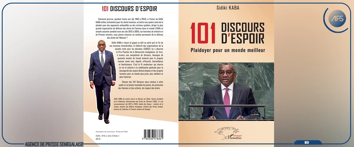 Me Sidiki Kaba présente son ouvrage ”101 Discours d’espoir-Plaidoyer pour un monde meilleur”, ce vendredi