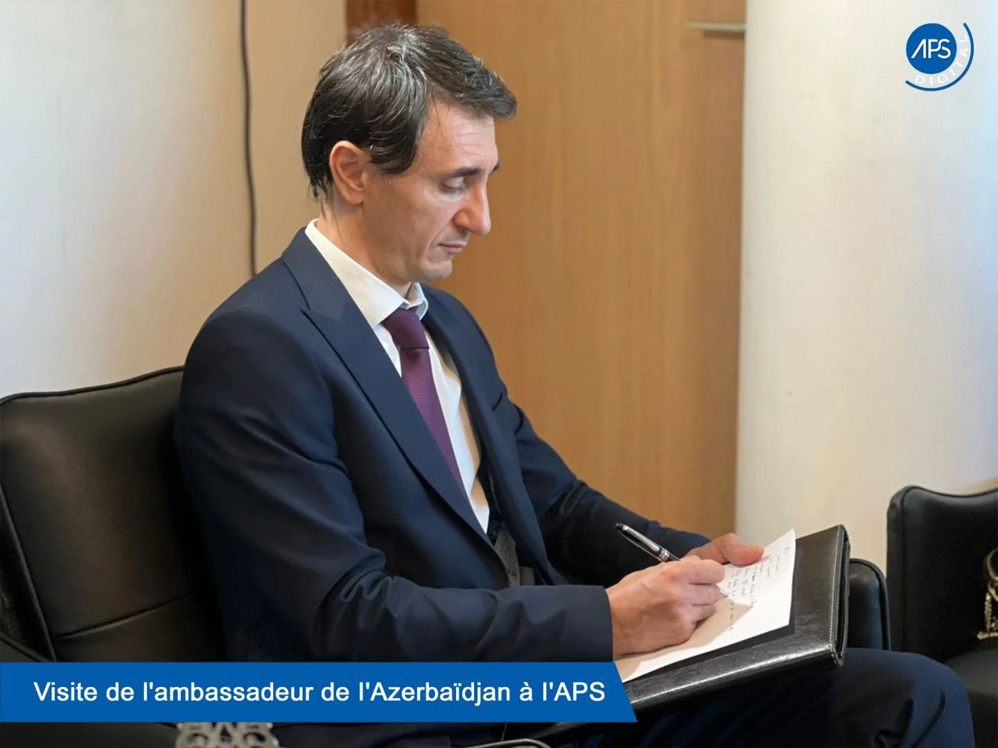 Visite de l'ambassadeur d'Azerbaïdjan à I'APS