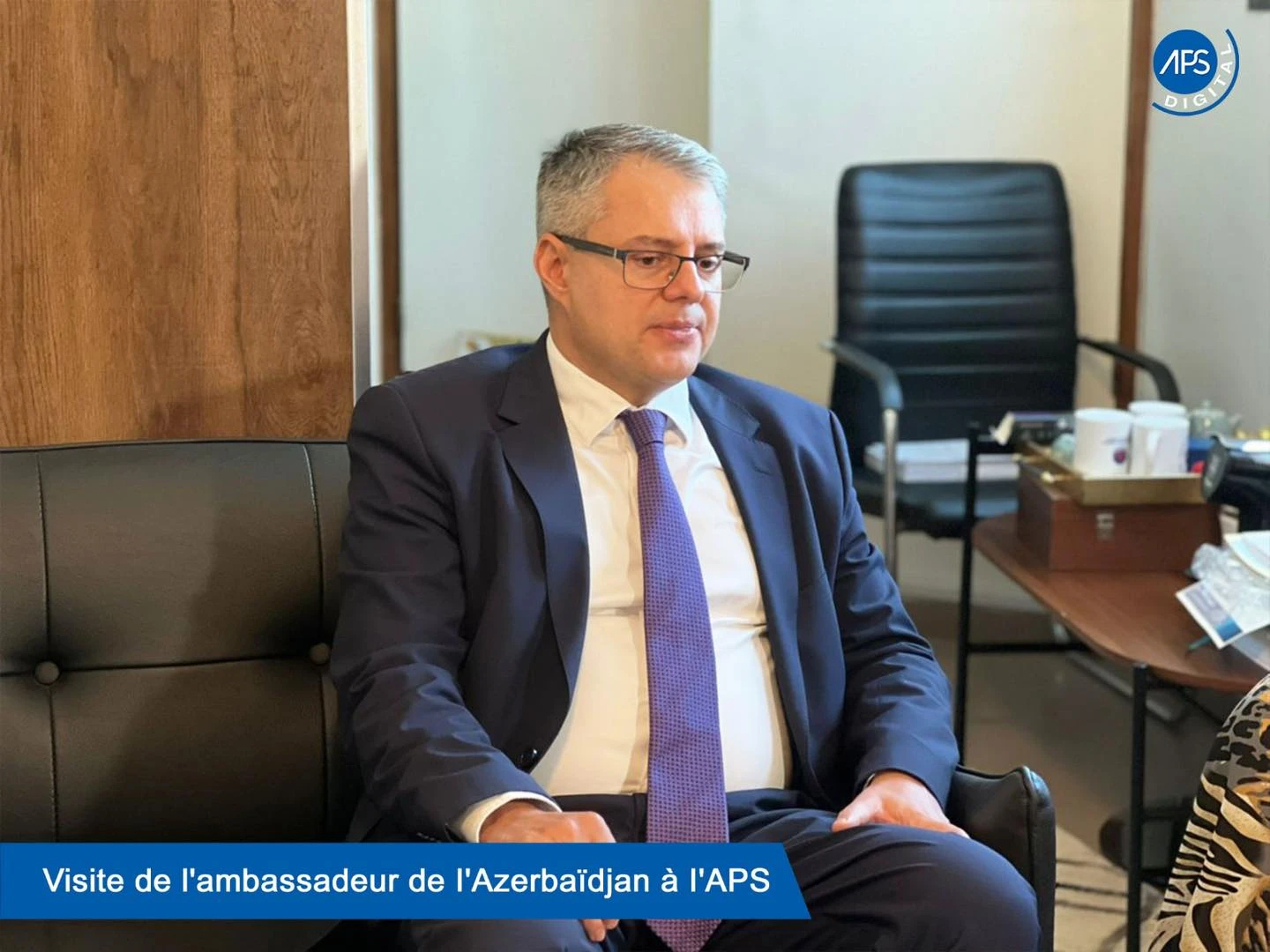 Visite de l'ambassadeur d'Azerbaïdjan à I'APS