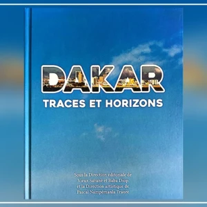 "Dakar – Traces et horizons", balade dans les interstices de la mémoire