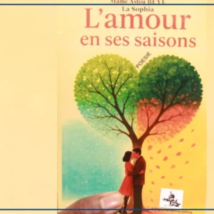 "L'amour en ses saisons" de Mame Astou Bèye, un hymne à l'éternité de la passion amoureuse
