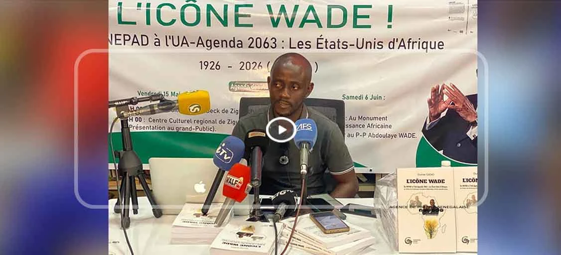 Ziguinchor : Oumar Sadio magnifie la vision panafricaine d’Abdoulaye Wade dans un nouvel ouvrage