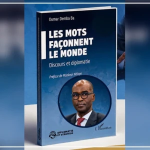 "Les mots façonnent le monde", essai du diplomate sénégalais Oumar Demba Ba, à paraître le 4 juin