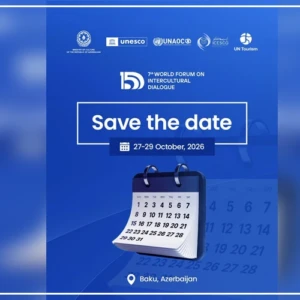 Le 7e Forum de Baku sur le dialogue interculturel prévu en octobre 2026 (organisateurs)