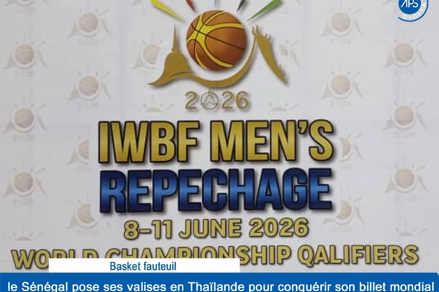 Basket fauteuil : le Sénégal pose ses valises en Thaïlande pour conquérir son billet mondial 