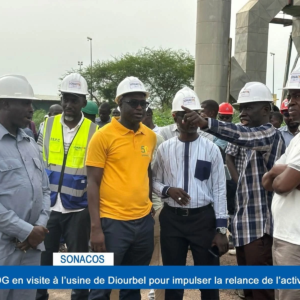 SONACOS : le DG en visite à l'usine de Diourbel pour impulser la relance de l'activité