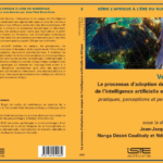 Un ouvrage collectif lève le voile sur les usages et perceptions de l’IA en Afrique