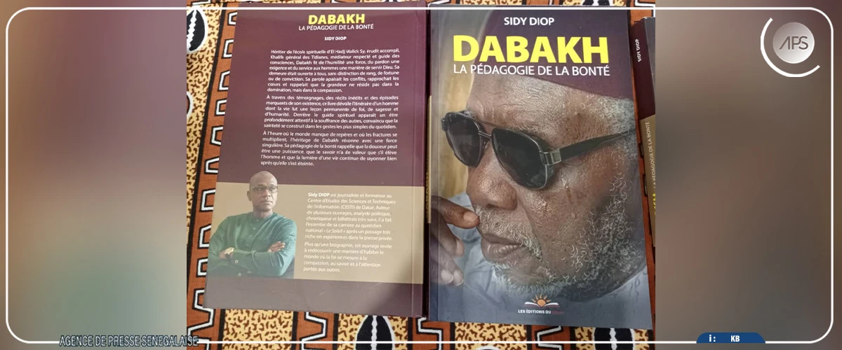 Abdoul Aziz Sy ”Dabakh”, la bonté comme méthode d’éducation et de gouvernance (auteur)